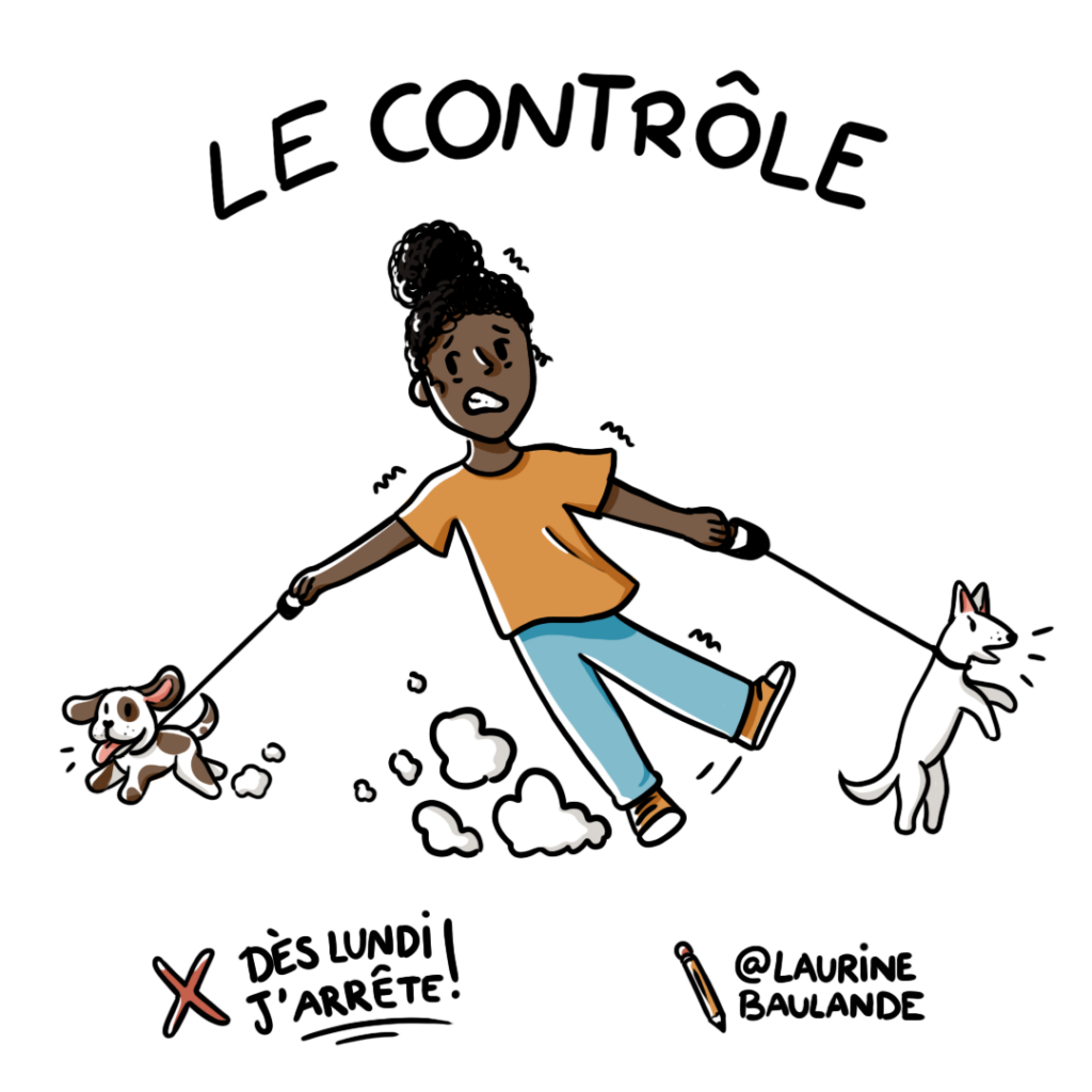 Illustration réalisée pour Dès Lundi J'arrête. Un personnage est tiré de chaque côté par deux chiens qu'il tient en laisse. On représente ici la difficulté de vouloir tout contrôler et comment le contrôle peut s'avérer dangereux si excessif.